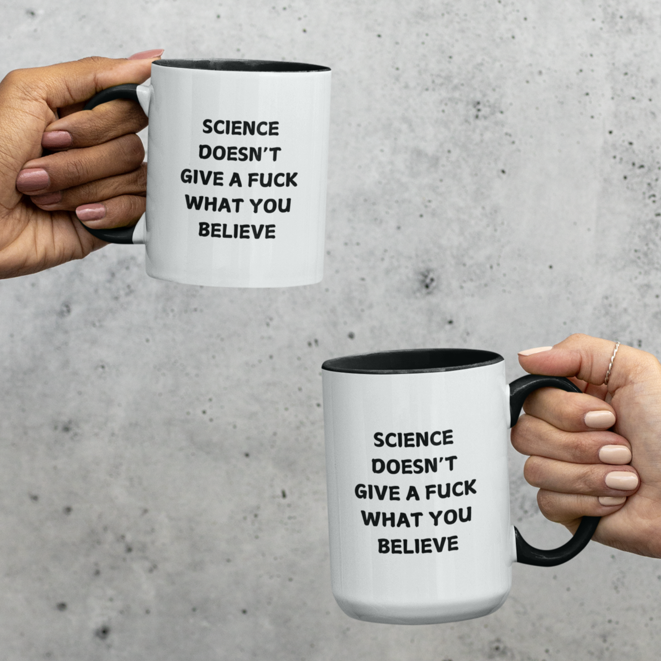 11 & 15 oz bold and edgy ceramic coffee mug designed for science enthusiasts and skeptics alike. The mug features a sleek black interior and handle, contrasting with its clean white exterior. Printed in bold, all-caps black lettering on one side is the unapologetic statement: "SCIENCE DOESN'T GIVE A F*** WHAT YOU BELIEVE."