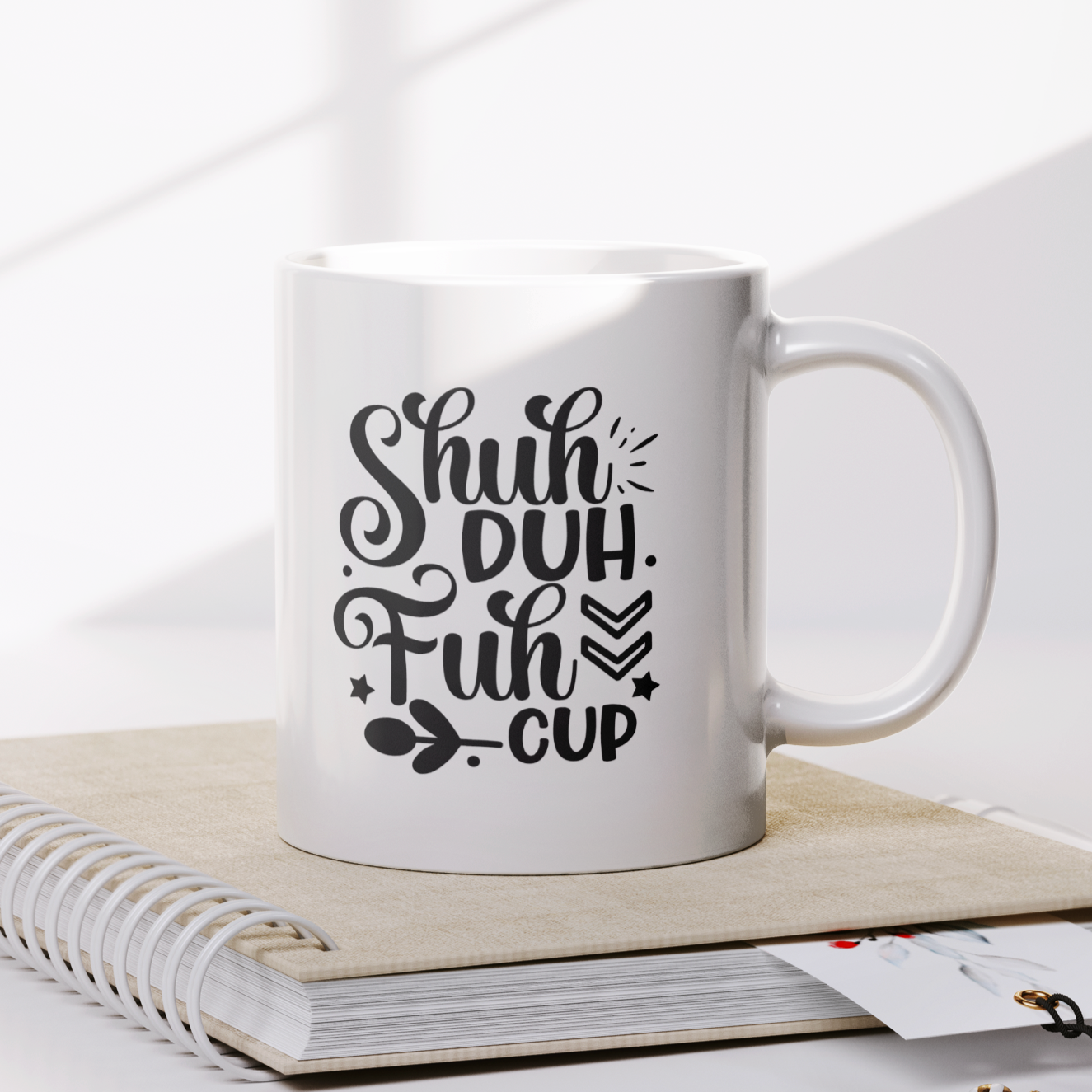 Sarcastic_Mug__Shuh_Duh_Fuh_Cup__Coffe_Lifestyle_Notebook_Mockup.png