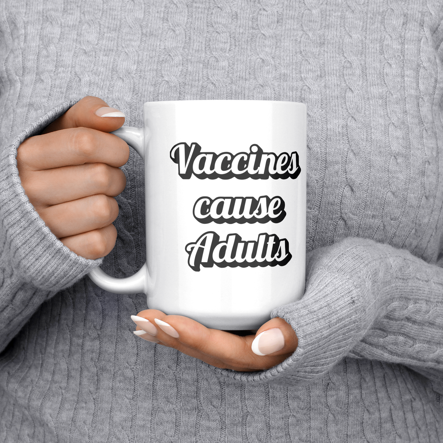 Science_Coffee_Mug__Vaccines_Cause_15ozWhiteMugLifestyleLHChest_Mockup.png