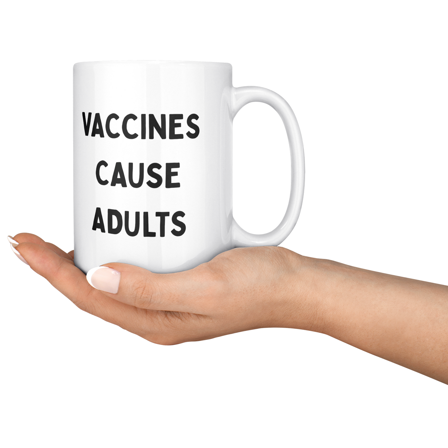 Science_Coffee_Mug__Vaccines_Cause_15ozWhiteMugLifestyleRHServing_Mockup.png