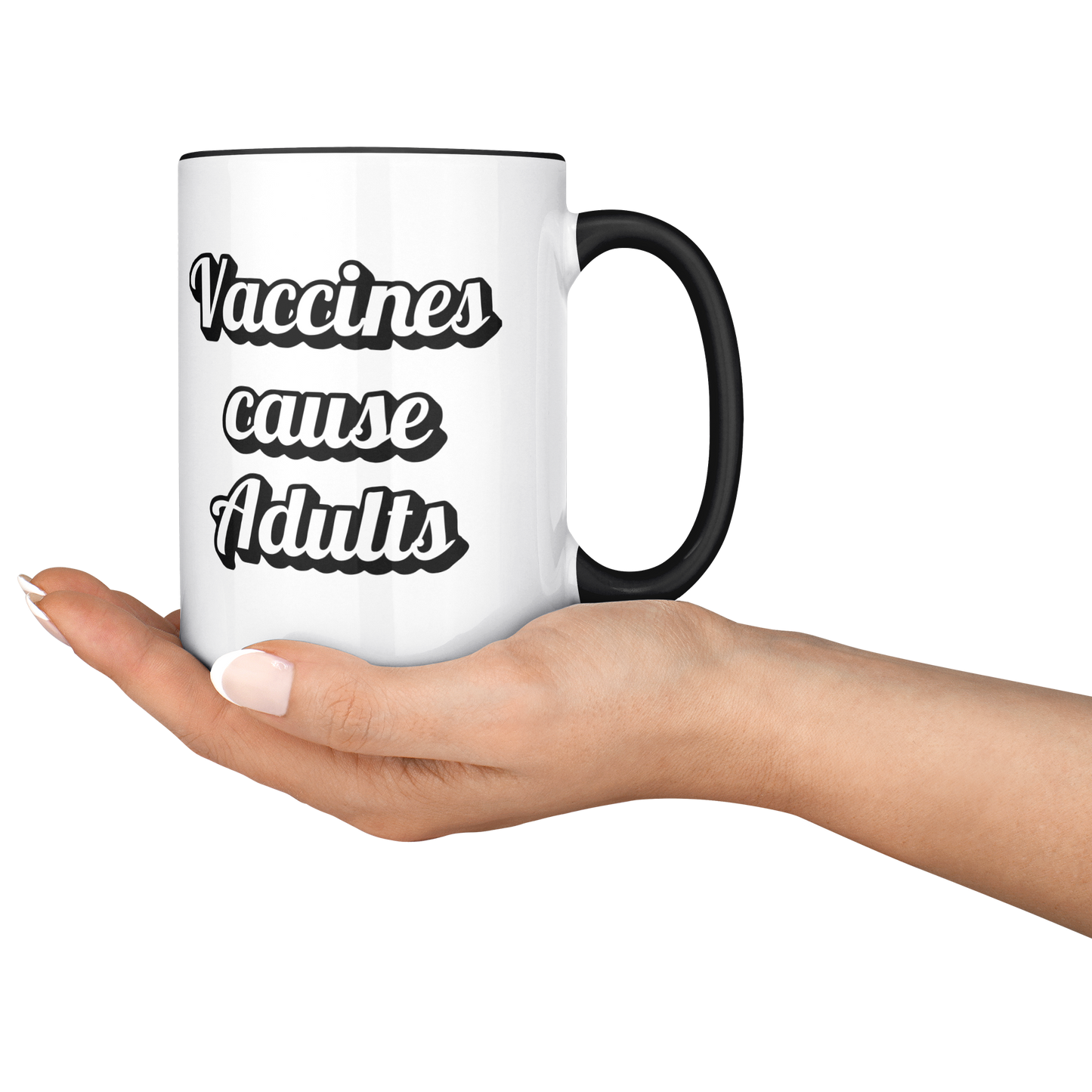 Science_Coffee_Mug__Vaccines_Cause_Lifestyle_RH_Serving_Mockup.png