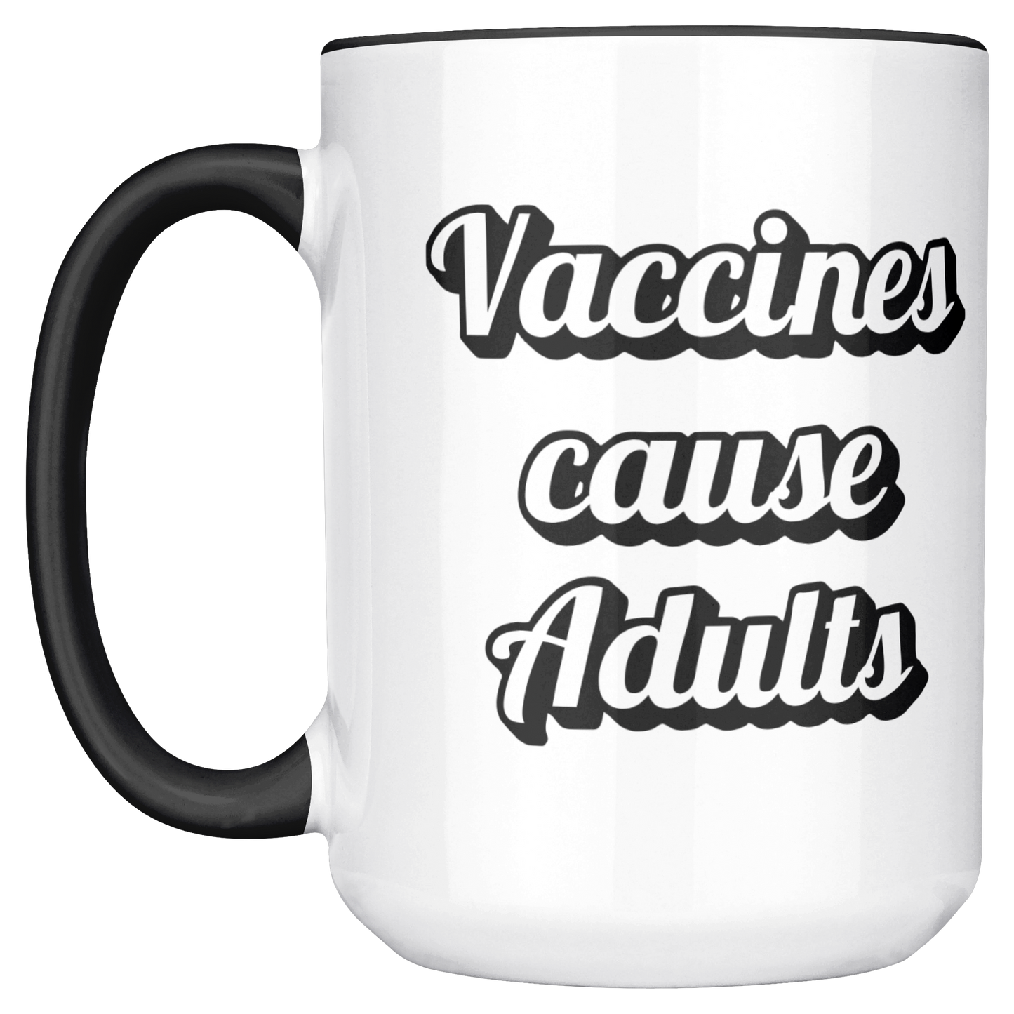 Science_Coffee_Mug__Vaccines_Cause_Mug_Main_LH_Mockup.png
