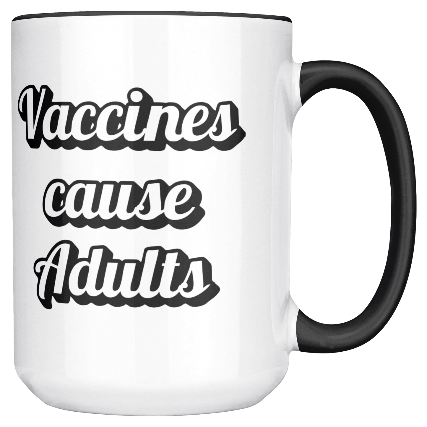 Science_Coffee_Mug__Vaccines_Cause_Mug_Main_RH_Mockup.png