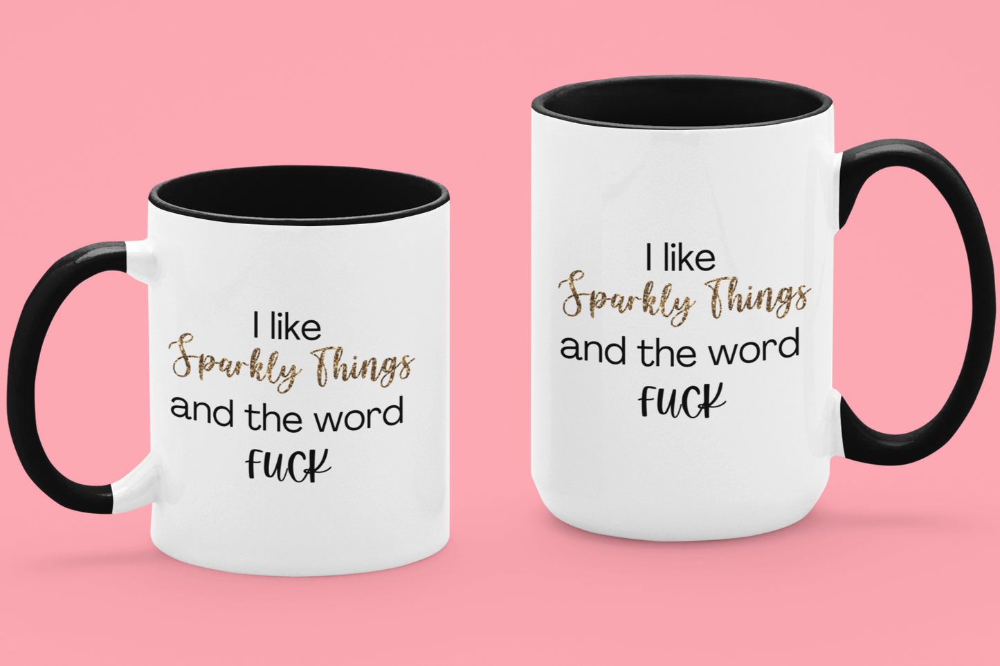 I Like Sparkly Things Coffee Mug | Funny Coffee Mug | Sparkly F*ck Humor Mug | Great Gift for Friends | Fun & Witty Coffee Cup