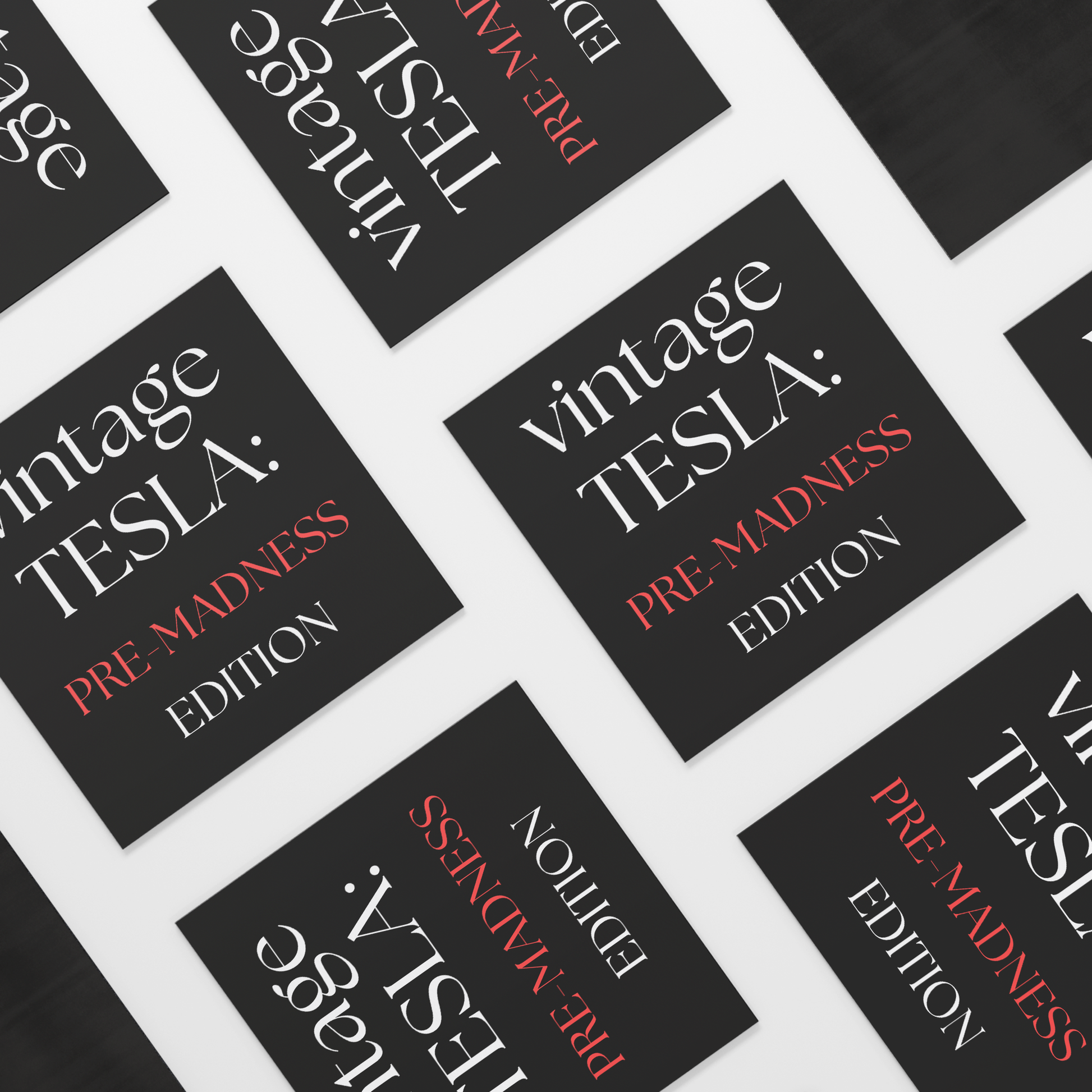 Bold and witty square car magnet with a sleek black background and elegant serif typography. The text reads “vintage TESLA: PRE-MADNESS EDITION” with “PRE-MADNESS” highlighted in striking red for contrast. Perfect for science fans, history buffs, or Tesla admirers who appreciate clever wordplay and vintage-style humor. Durable and weather-resistant—ideal for cars, laptops, or toolboxes.