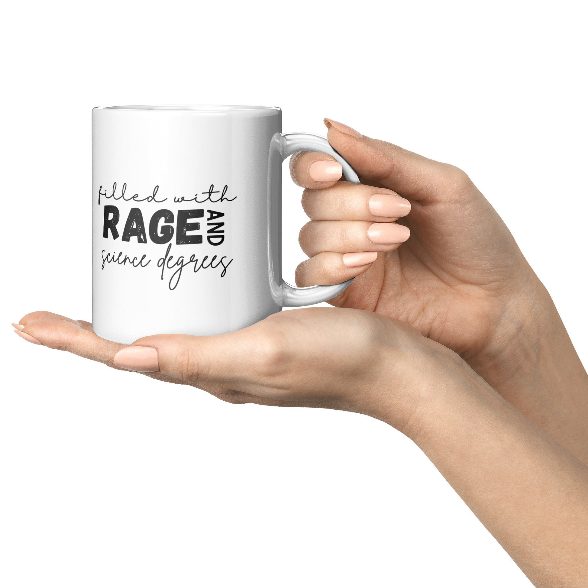 Filled_with_rage_and_science_degrees_mug_Lifestyle_Presentation_Mockup.png