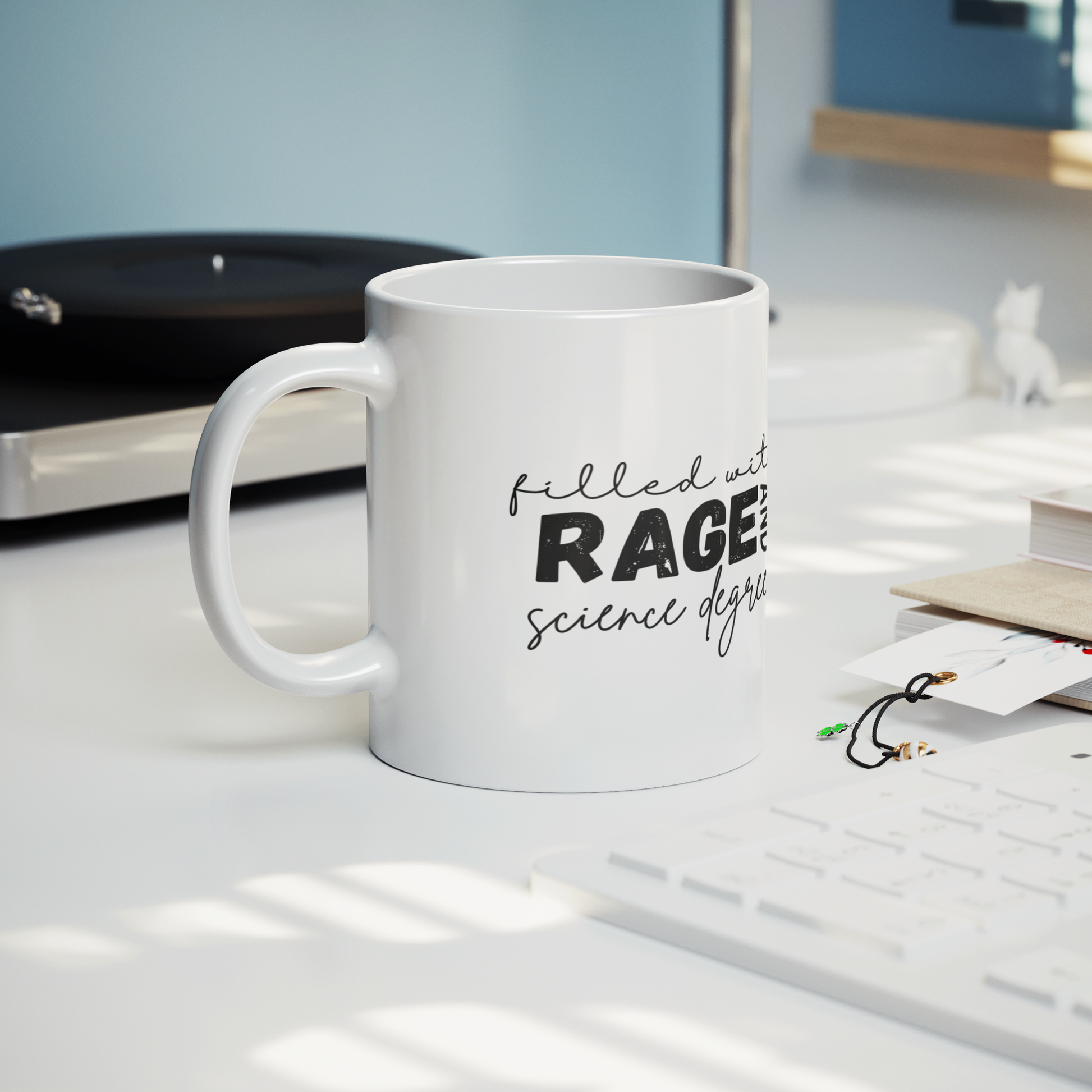Filled_with_rage_and_science_degrees_mug_Lifestyle_Record_Player_Mockup.png