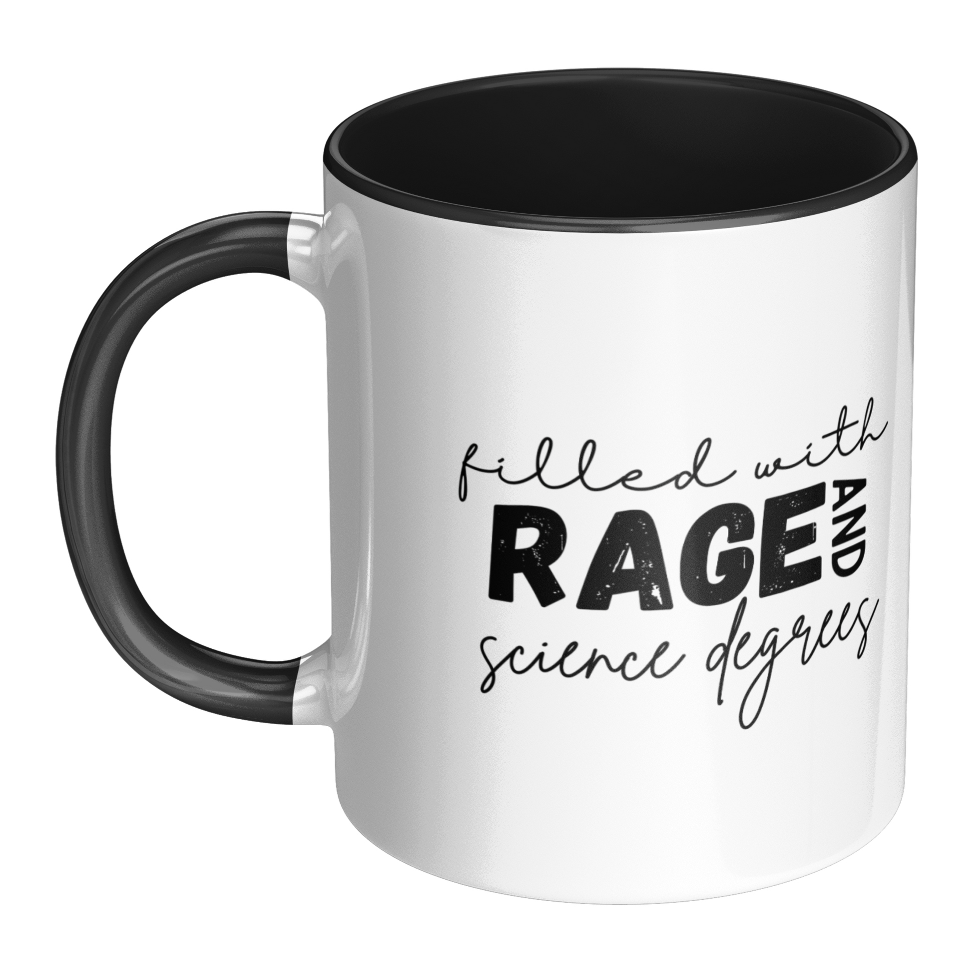 Filled_with_rage_and_science_degrees_mug_Mug_LH_Main_Mockup.png