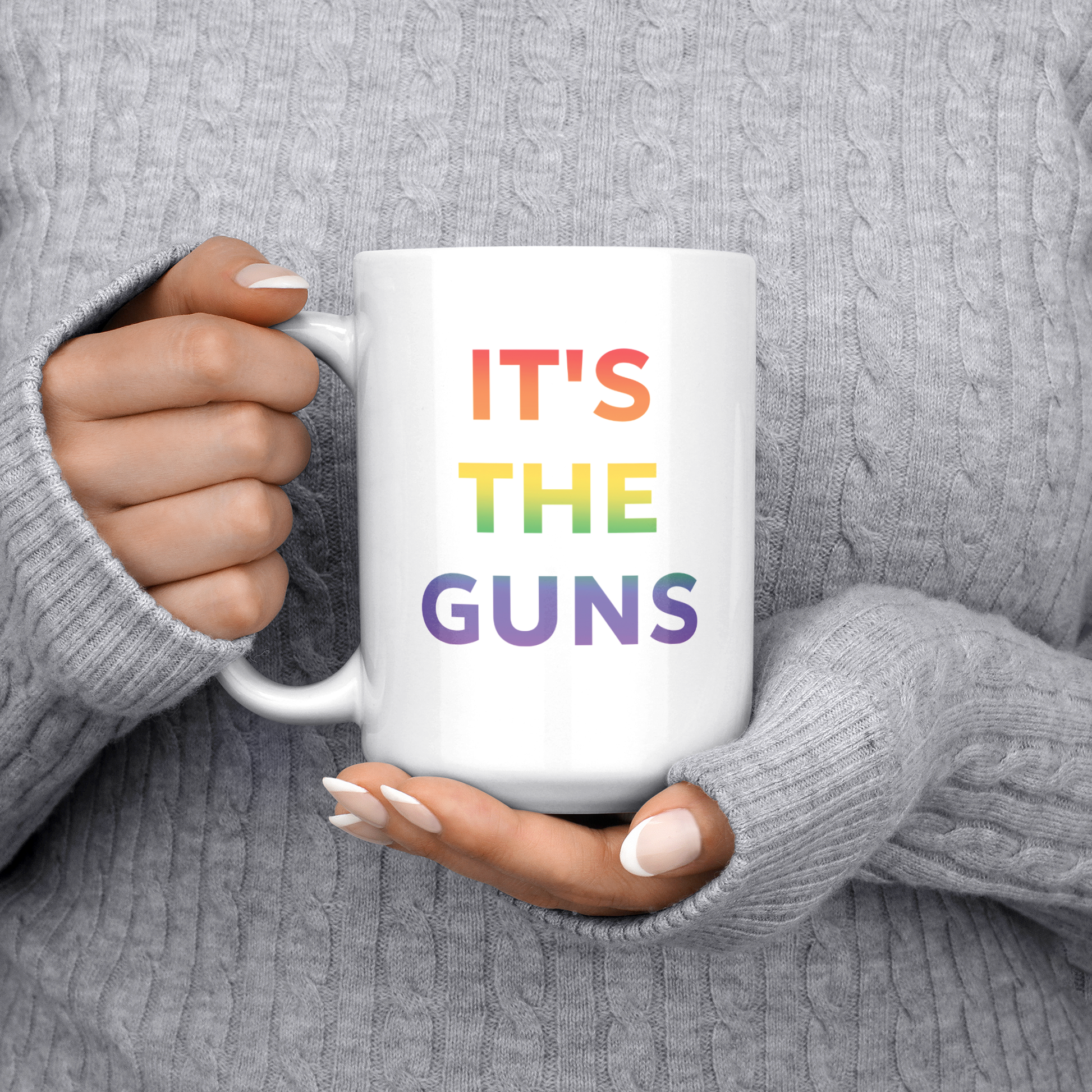 Its_The_Guns_Coffee_Mug_Supporting_Gun__15ozWhiteMugLifestyleLHChest_Mockup.png