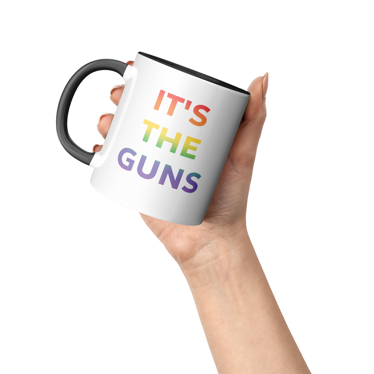Its_The_Guns_Coffee_Mug_Supporting_Gun__Accent_Mug_Raised_Hand_LH_Mockup.png