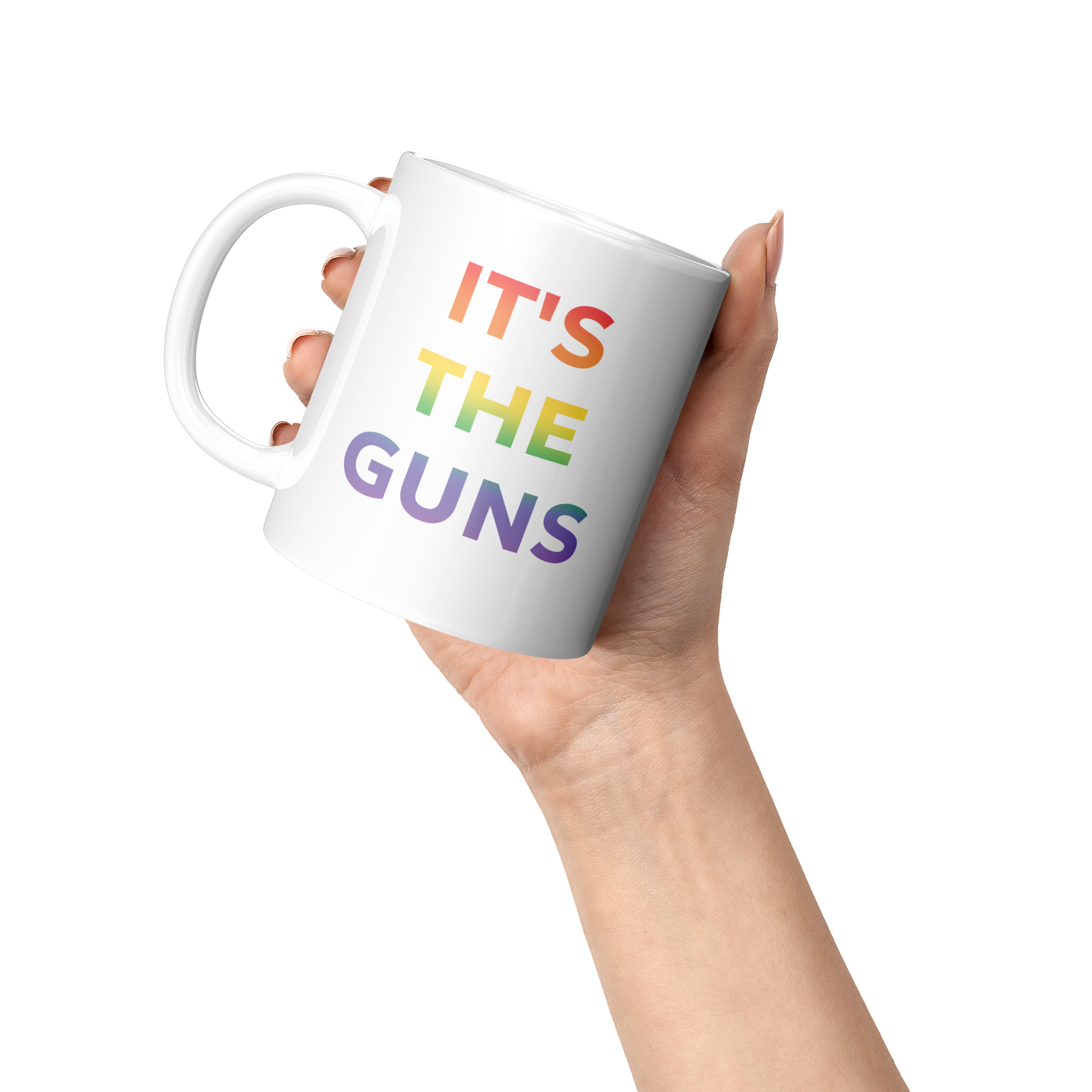 Its_The_Guns_Coffee_Mug_Supporting_Gun__Lifestyle_Raised_Hand_LH_Mockup.png