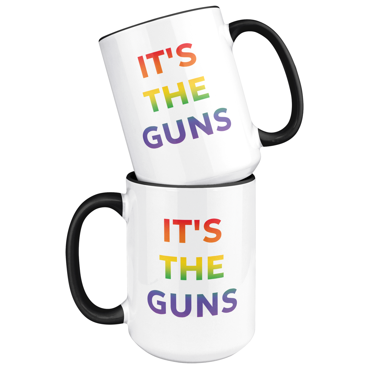 Its_The_Guns_Coffee_Mug_Supporting_Gun__Mug_Stacked_Mockup.png