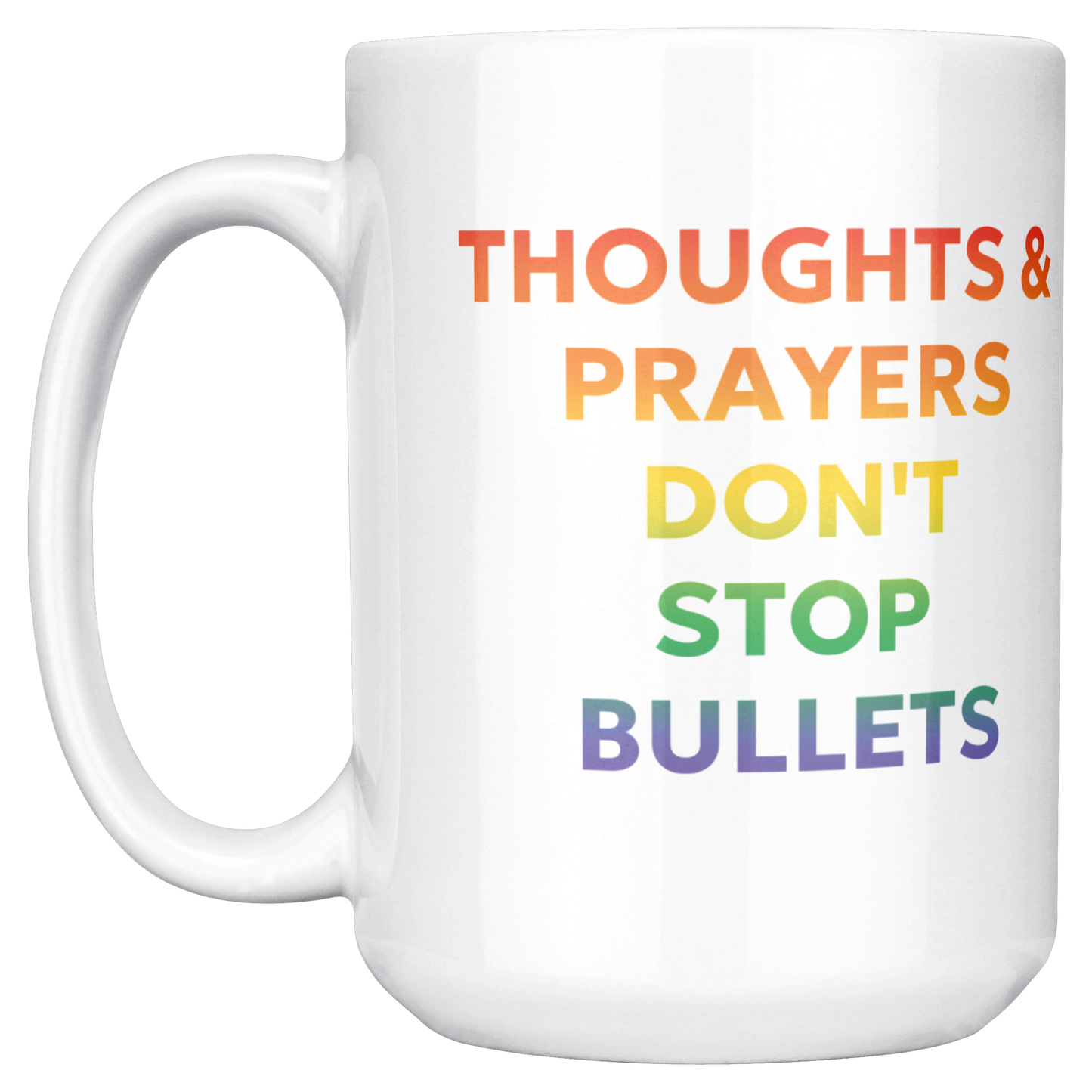 Rainbow_Ombre_Coffee_Cup-_Thoughts__Pr_15ozWhiteMugMainLH_Mockup.png