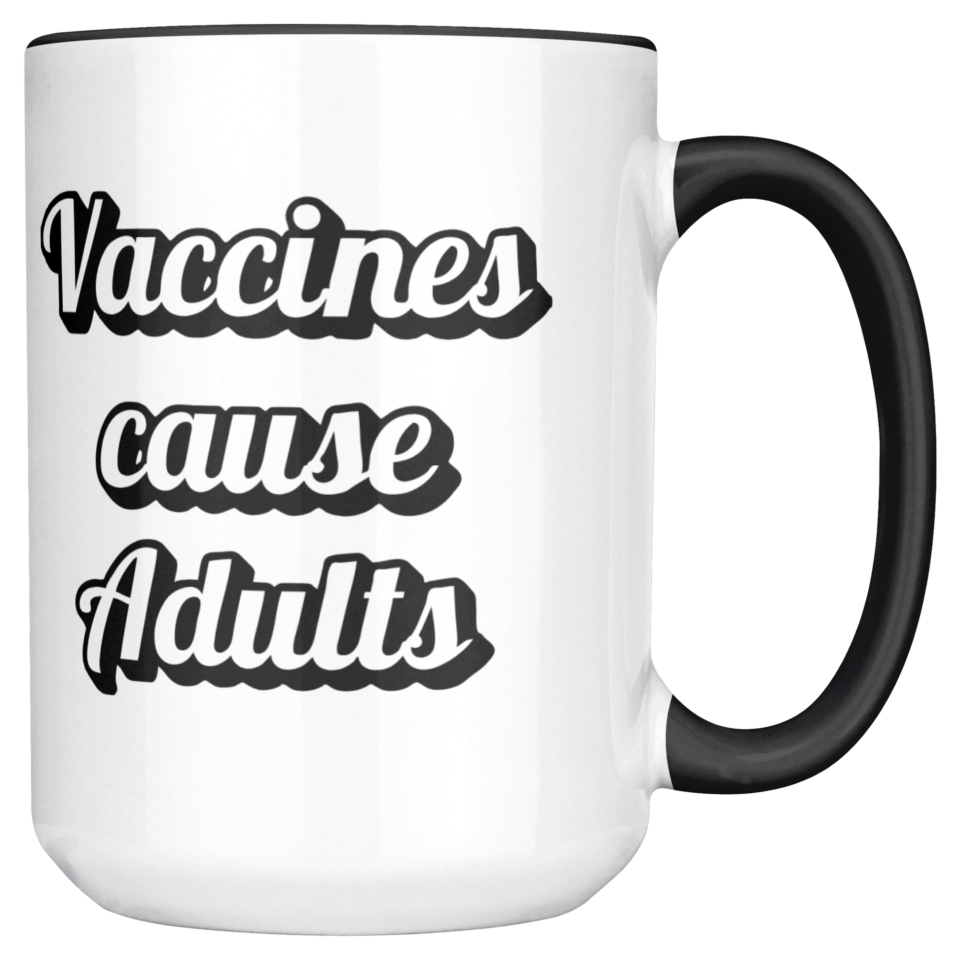 Science_Coffee_Mug__Vaccines_Cause_Mug_Main_RH_Mockup.png