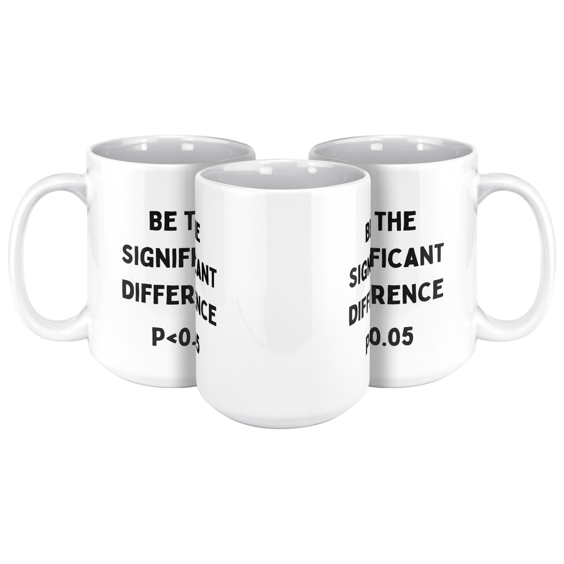 Statisticians_Cup__Be_The_Significant__15ozWhiteMug3pcTriangleView_Mockup.png