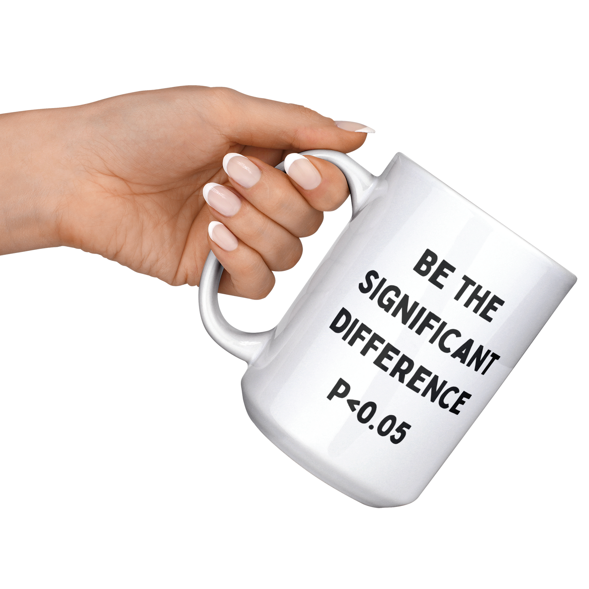 Statisticians_Cup__Be_The_Significant__15ozWhiteMugLifestyleLHRaisedAngle_Mockup.png