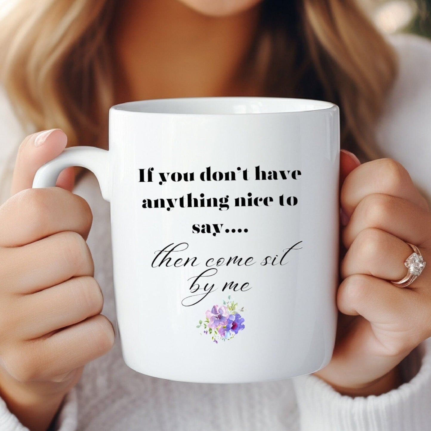 If you don't have anything nice to say | Funny mug | Southern lady mug | Gift for friend mug | Snarky mug