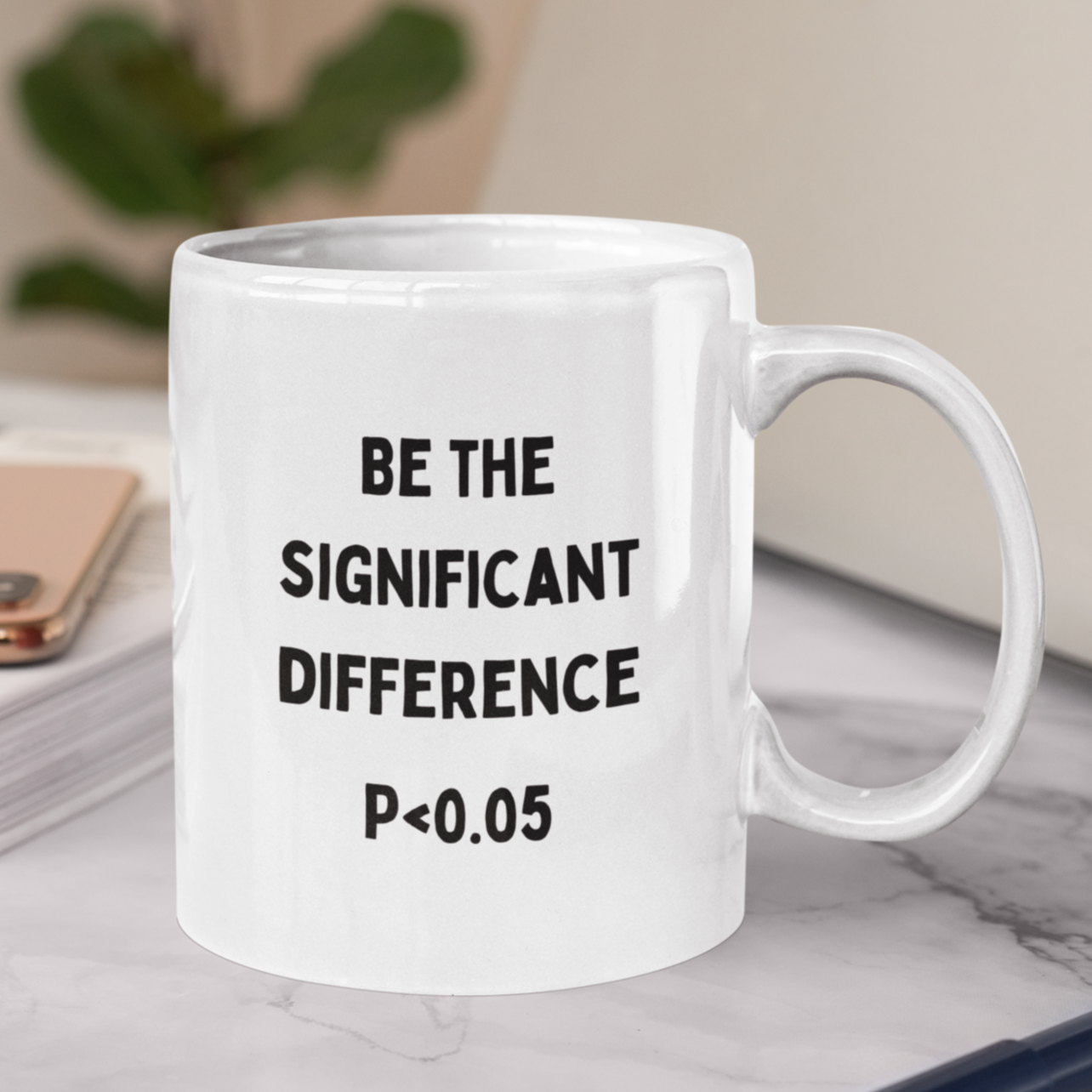 11 oz white ceramic coffee mug with black text on the front reads: "BE THE SIGNIFICANT DIFFERENCE" followed by the classic statistical notation "P < 0.05." The mug has a smooth finish and a sturdy handle, suitable for everyday use.