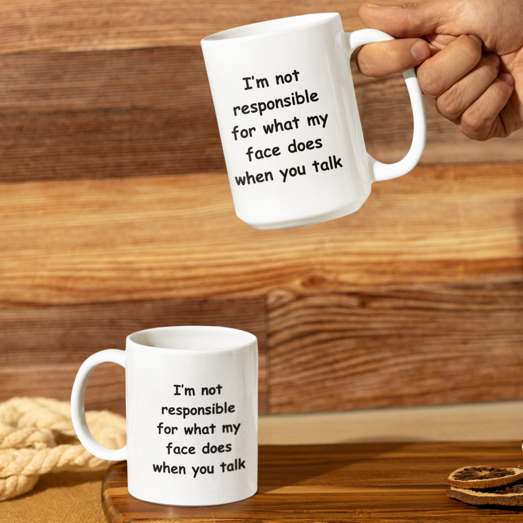 White 11 & 15 oz ceramic coffee mug featuring a humorous, bold black text that reads: "I'm not responsible for what my face does when you talk." The playful font and light-hearted message make this mug a perfect gift for coworkers, friends, or anyone with a sarcastic sense of humor. Ideal for sipping coffee, tea, or any beverage, this sturdy mug has a comfortable C-shaped handle.  Great for office desks, home kitchens, or as a funny conversation starter!